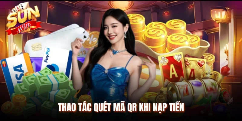 Thao tác quét mã QR khi nạp tiền