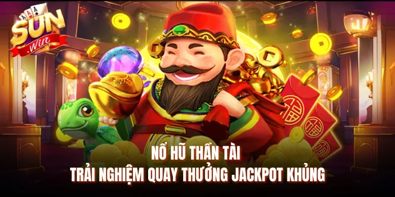Nổ hũ Thần Tài