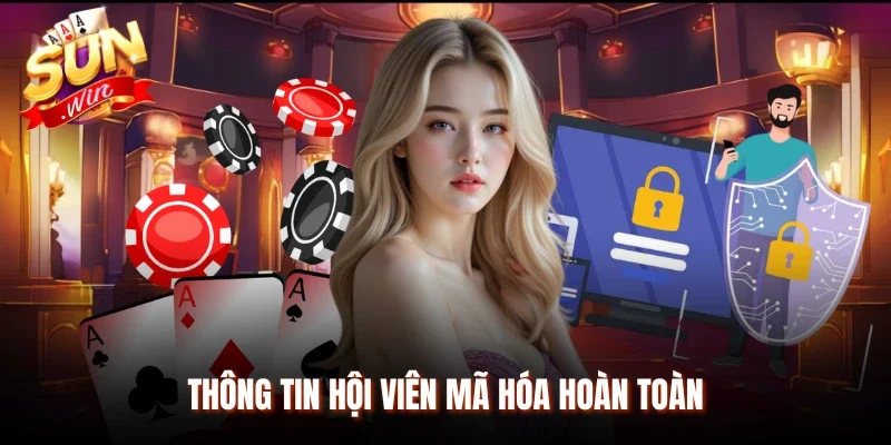 Thông tin hội viên mã hóa hoàn toàn