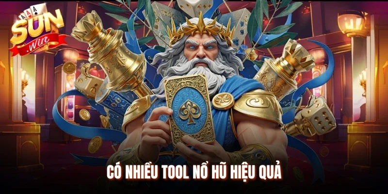Có nhiều tool nổ hũ hiệu quả