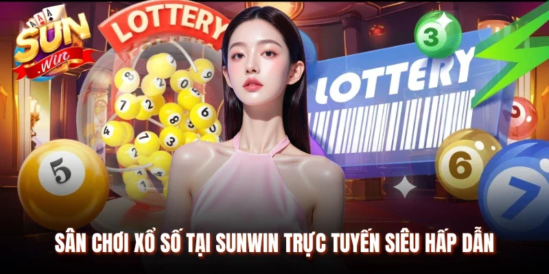 Sân chơi xổ số tại Sunwin trực tuyến siêu hấp dẫn
